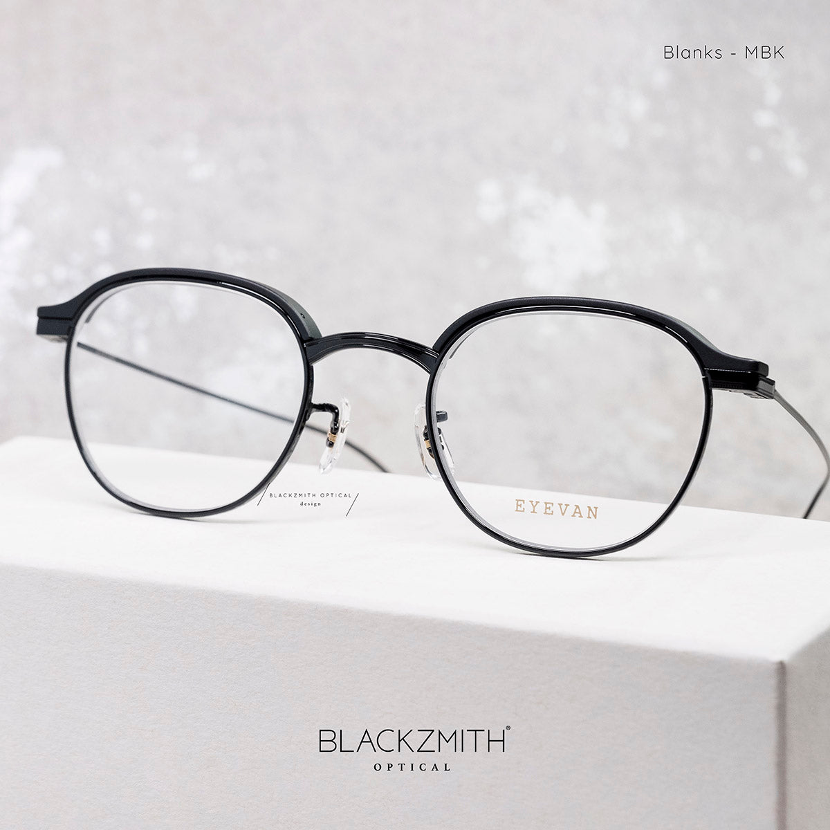 Eyevan - Blanks MBK (47)【Pre-order Now】 – BLACKZMITH Optical